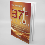 37°: Das Geheimnis der idealen Körpertemperatur für optimale Gesundheit